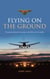 Flying on the Ground
