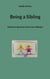 Being a Sibling - Reflection Questions About Your Sibling(s)