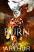 Burn - A Kingdoms of Earth & Air Novel, #3