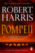 Pompeii - From the bestselling author of Conclave
