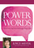 Power Words - What You Say Can Change Your Life