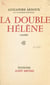 La double Hélène - Comédie en trois actes et un épilogue inspirée d'Euripide