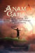 Anam Cara: Your Soul Friend and Bridge to Enlightenment and Creativity