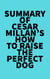 Summary of Cesar Millan's How to Raise the Perfect Dog