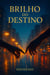 Brilho do Destino