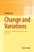 Change and Variations - A History of Differential Equations to 1900