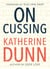 On Cussing - Bad Words and Creative Cursing