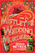 The Mistletoe Wedding Murders - The gripping, twisty new festive murder mystery from the bestselling author of the DCI Daley series, the perfect gift for Christmas
