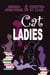 Cat Ladies