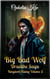 Big Bad Wolf - Kingdom Rising, #3