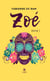 Zoé - Tome 1