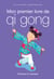 Mon premier livre de qi gong