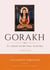 Gorakh: El Gran Gurú del Tantra Gorakh