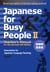 Japanese for Busy People Book 2: Teacher's Manual - Revised 4th Edition