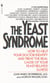 The Yeast Syndrome - How to Help Your Doctor Identify & Treat the Real Cause of Your Yeast-Related Illness