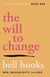 The Will to Change - Men, Masculinity, and Love