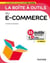 La boîte à outils du e-commerce - 2e éd. - 55 outils clés en main et 4 vidéos d'approfondissement