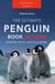 Penguin Books: The Ultimate Penguin Book for Kids - Animal Books for Kids, #1