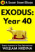 Exodus: Year 40 - Simple Journeys to Odd Destinations, #10