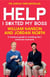 Help I S*xted My Boss - The Sunday Times Bestselling Guide to Avoiding Life’s Awkward Moments