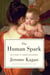 The Human Spark - The Science of Human Development