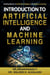 Introduction to Artificial Intelligence And Machine Learning