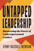 Untapped Leadership - Harnessing the Power of Underrepresented Leaders