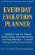 Everyday Evolution Planner