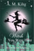 Witch You Were Here - The Summer Sisters Witch Cozy Mystery, #3