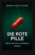 Die rote Pille - Worte die dich verändern werden