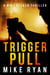 Trigger Pull - The Silencer Series, #10