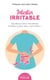 Intestin irritable - Equilibrez votre microbiote et faites la paix avec votre côlon