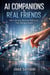 AI Companions & Real Friends Why Talking to Machines Feels Easier Than Talking to People