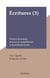 Écritures (3) - Textes et documents, exercices de compréhension et de production écrites