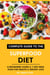 Complete Guide to the Superfood Diet: A Beginners Guide & 7-Day Meal Plan for Health & Weight Loss