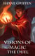 Visions of Magic - The Duel - Visions of Magic, #2