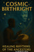 Cosmic Birthright: Healing Rhythms of the Ancestors - Roots of Light Series, #1