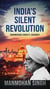 India's Silent Revolution: Manmohan Singh's journey