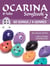 6 hole Ocarina Songbook - Book 2 - 60 Songs / 4 Genres - Ocarina Songbooks, #2