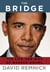 The Bridge - The Life and Rise of Barack Obama