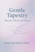 Gentle Tapestry