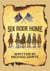 Six Rode Home: A Novella