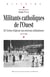 Militants catholiques de l'Ouest - De l'action religieuse aux nouveaux militantismes, XIXe-XXe siècle