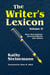 The Writer's Lexicon Volume II: More Descriptions, Overused Words, and Taboos - The Writer's Lexicon, #2