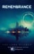 Remembrance : The Long Silence - The Resonant Archives, #1