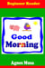 Good Morning - Learn To Read, #2