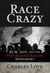 Race Crazy: BLM, 1619, and the Progressive Racism Movement