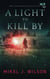 A Light to Kill By - Mourning Dove Mysteries, #3