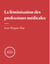 La féminisation des professions médicales