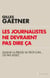 Les journalistes ne devraient pas dire ça - Quand la presse va trop loin...ou pas assez